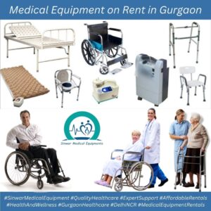 Read more about the article Medical Equipment on Rent in Gurgaon