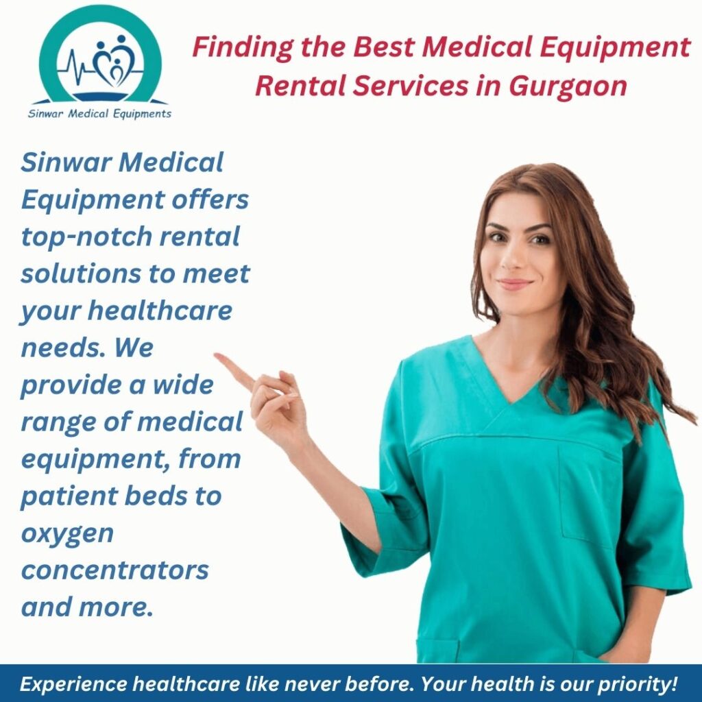 Finding the Best Medical Equipment Rental Services in Gurgaon