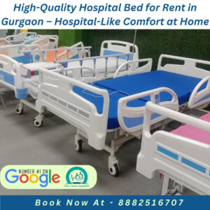 Read more about the article High-Quality Hospital Bed for Rent in Gurgaon