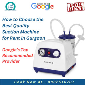 Read more about the article How to Choose the Best Quality Suction Machine for Rent in Gurgaon