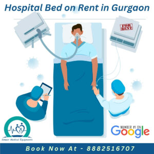 Read more about the article Hospital Bed on Rent in Gurgaon Google Number One Trusted Brand