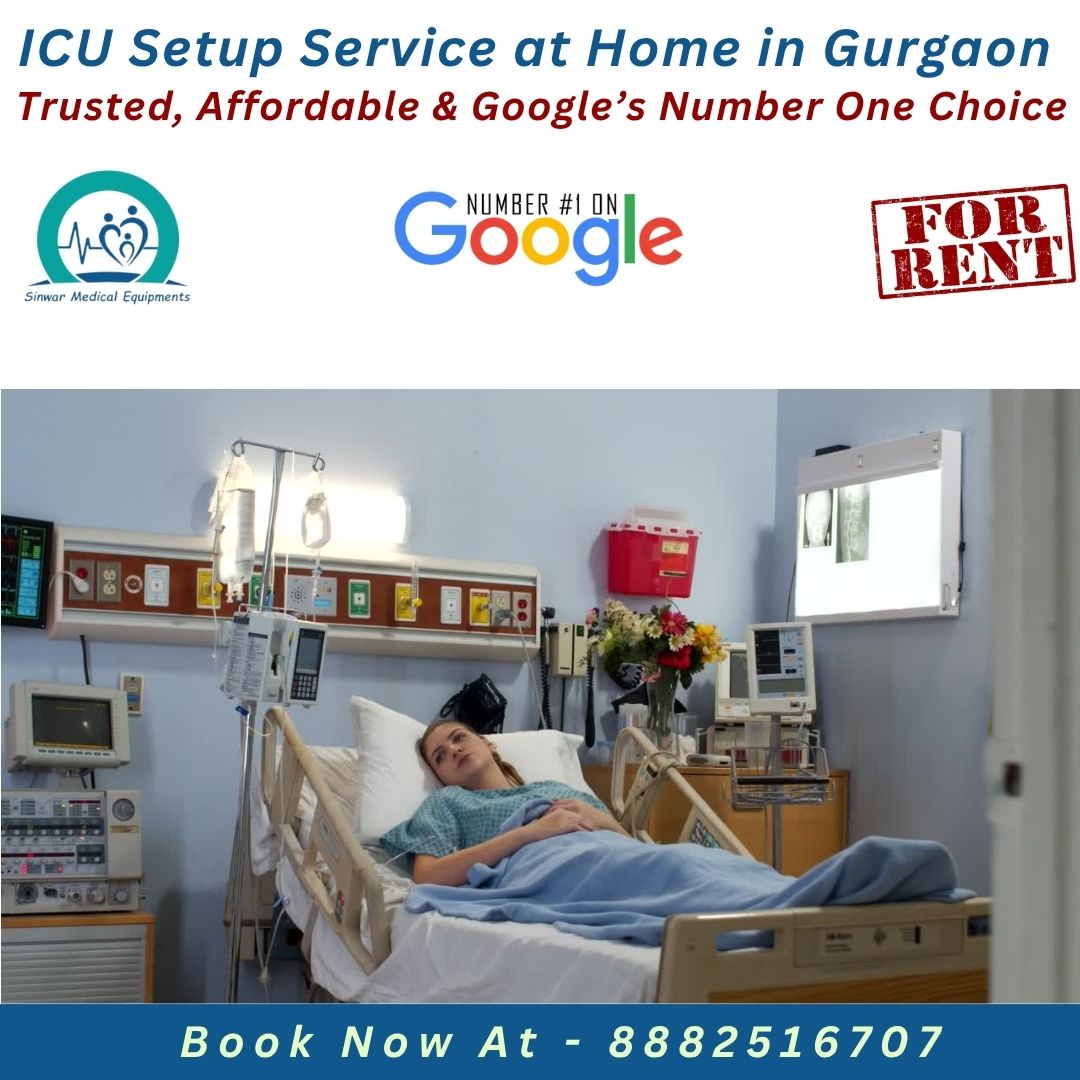 You are currently viewing ICU Setup Service at Home in Gurgaon – Trusted, Affordable & Google’s Number One Choice