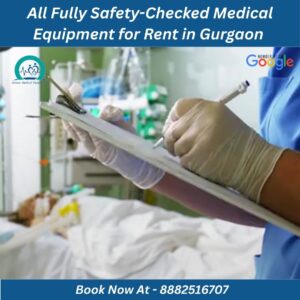 Read more about the article All Fully Safety-Checked Medical Equipment for Rent in Gurgaon – Sinwar Medical Equipment