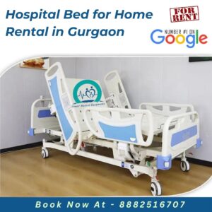 Read more about the article Hospital Bed for Home Rental in Gurgaon | High Quality, Tested & Government Approved Beds