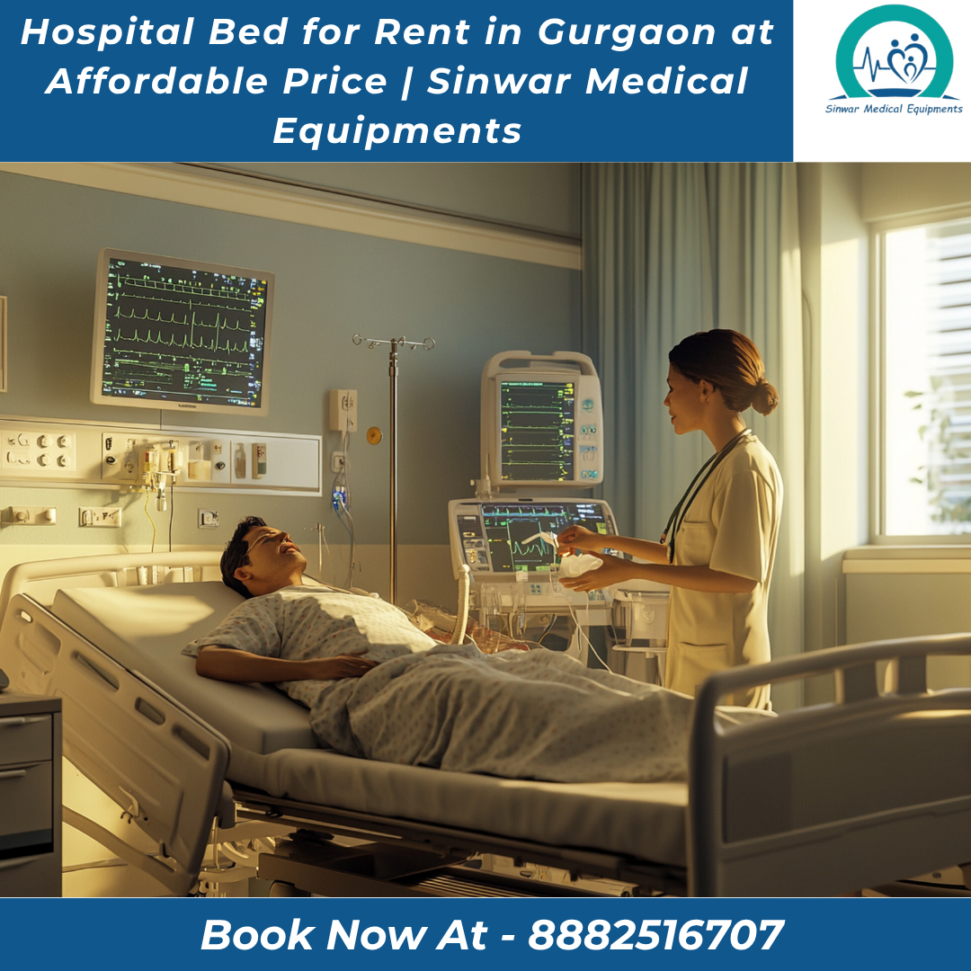You are currently viewing Hospital Bed for Rent in Gurgaon at Affordable Price | Sinwar Medical Equipments